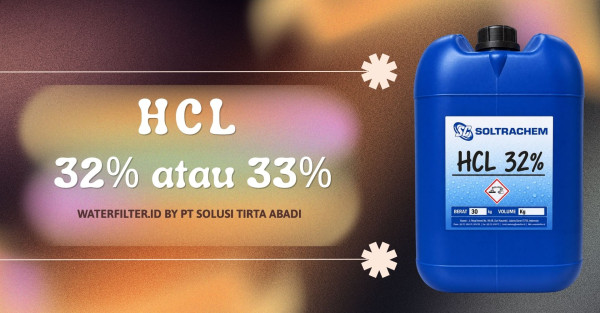 HCL 32% atau 33% waterfilter.id by PT Solusi Tirta Abadi