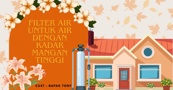 Filter Air Untuk Air Dengan Kadar Mangan Tinggi
