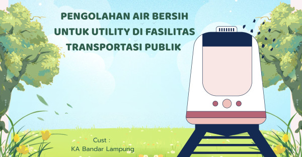 PENGOLAHAN AIR BERSIH UNTUK UTILITY DI FASILITAS TRANSPORTASI PUBLIK