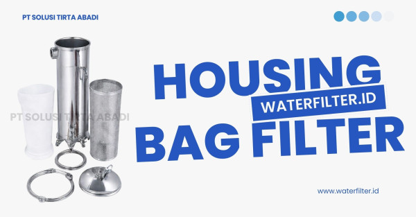 HOUSING BAG FILTER WATERFILTER.ID